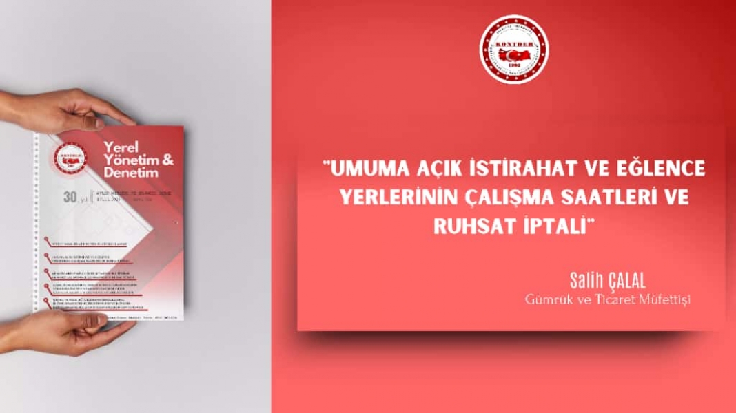 Umuma Açık İstirahat ve Eğlence Yerlerinin Çalışma Saatleri ve Ruhsat İptali